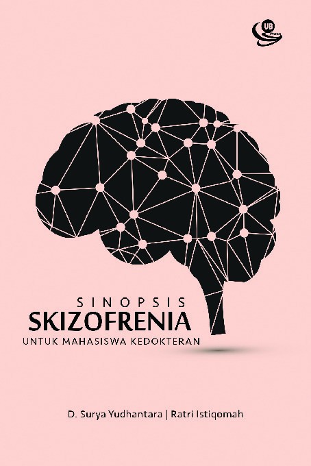 Sinopsis SKIZOFRENIA untuk Mahasiswa Kedokteran